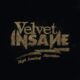 VELVET INSANE (Hard/Glam Rock -Feat. Dregen, Chips Kiesbye & Bonni Pontén) – Release new single/video “Saturday Night Till’ Sunday Morning” #VelvetInsane