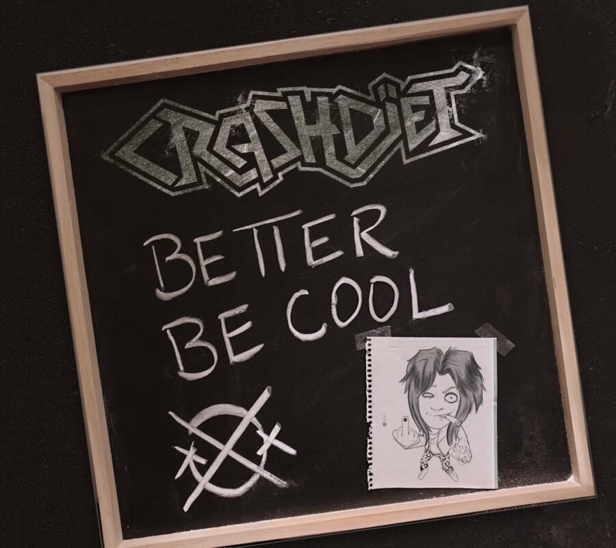 CRASHDÏET (Sleaze Metal – Sweden) – Release new single/video “Better Be Cool” #crashdiet