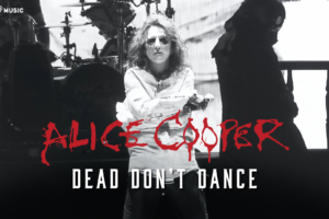 ALICE COOPER – Shares “Dead Don’t Dance” Video – New album “Road” is out NOW via earMUSIC #AliceCooper