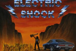 ELECTRIC SHOCK (Heavy Metal – France) – Their new album “Blow It Off” is out now & streaming online #ElectricShock