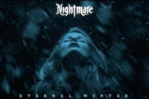 NIGHTMARE (Heavy Metal – France) – Release “Eternal Winter” (Re-recorded w/new vocalist – 2023 Version) Official Music Video via AFM Records #Nightmare