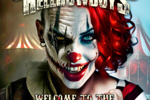 HELLCOWBOYS (Thrash n Roll – Italy) – Release “Welcome to the Freakshow” Official Video #Hellcowboys