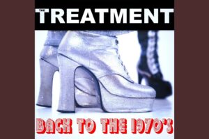 THE TREATMENT (Hard Rock – UK) – Release “Back to the 1970’s” Official Music Video via Frontiers Music srl #TheTreatment