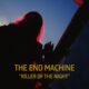 THE END MACHINE (Super group – Hard Rock – USA) – Release “Killer of the Night” – Official Music Video – Taken from the album “The Quantum Phase” via Frontiers Music srl #theendmachine #hardrock