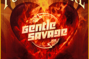 GENTLE SAVAGE (Hard Rock – Finland) – Unleash Brand New Single + Lyric Video “Fuel My Fire” + Reveal Future Plans #gentlesavage #hardrock