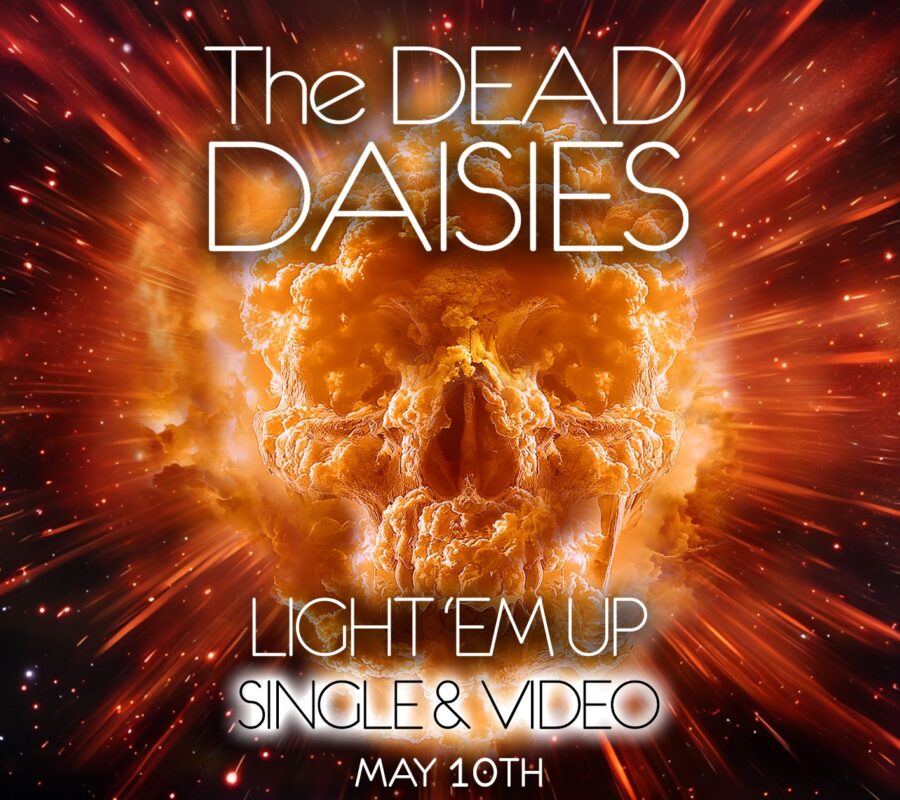 THE DEAD DAISIES (Hard Rock – USA) – Release new single/video “LIGHT ‘EM UP” –  Touring the US this June – New Album to be released in early September #thedeaddaisies #hardrock