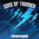 SONS OF THUNDER (Hard Rock – Italy) – Their new album “Thunderhood” is out NOW via Time To Kill Records #SonsofThunder #hardrock