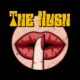 THE HUSH (Hard Rock – Australia 🇦🇺 ) – Release “Mr Rich” (Official Music Video) #thehush #hardrock