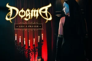 DOGMA (Hard Rock) – Release “Like A Prayer” (Madonna cover) Official Music Video/Single via MNRK Heavy #dogma #hardrock