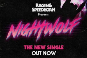 RAGING SPEEDHORN (Heavy Metal – UK 🇬🇧 ) – Unveil New Video for “Night Wolf’” via Spinefarm Records #ragingspeedhorn #heavymetal