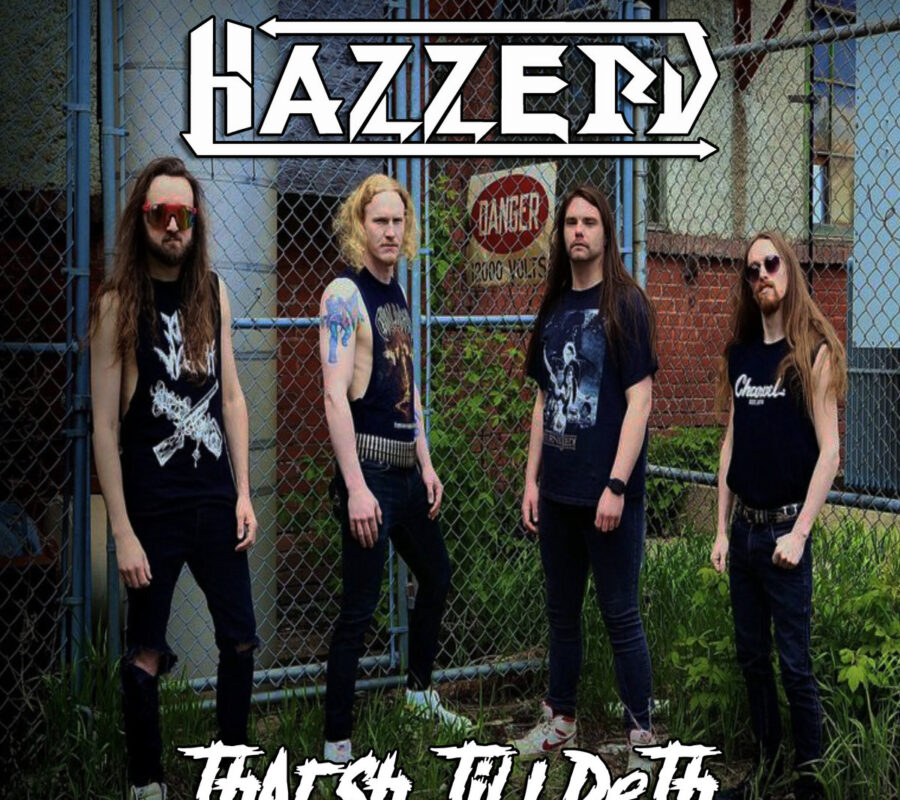 HAZZERD (Thrash/Heavy Metal – Canada 🇨🇦 ) – Issue New Single/Video “ThArSh ‘TiLl DeTh” Anticipated New Album Out January 17, 2025 via MTheory Audio #hazzerd #thrashmetal #heavymetal