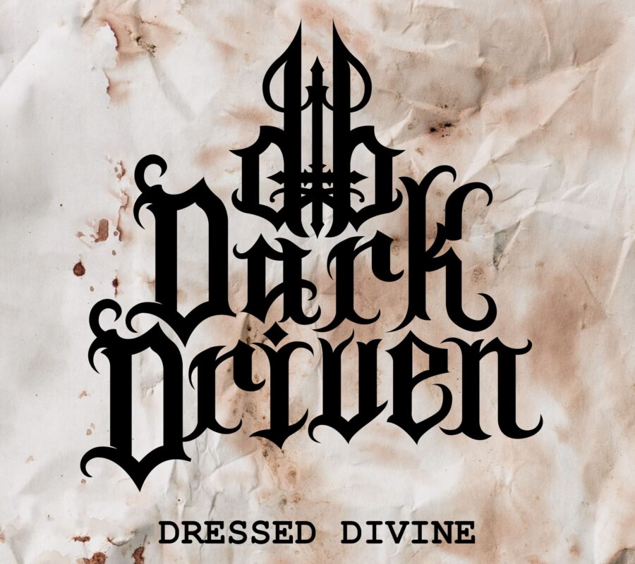 DARK DRIVEN (Dark/Gothic Metal – Sweden 🇸🇪 ) – Release new song/video “Dressed Divine” via Hammerheart Records #DarkDriven #darketal #gothicmetal #heavymetal