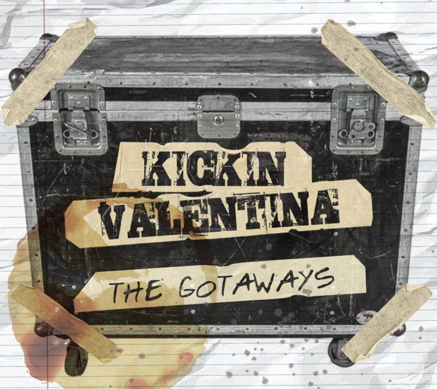 KICKIN VALENTINA (Sleaze/80’s/Hard Rock – USA 🇺🇸) – Release new video and single “The Gotaways” via Mighty Music #sleazemetal #80smetal #hardrock