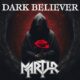MARTYR (Heavy Metal – Netherlands 🇳🇱) – Unleashes first video single & title track of upcoming studio album “Dark Believer” via RPM-ROAR #MARTYR #heavymetal