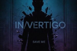 IN/VERTIGO (Hard Rock – Canada 🇨🇦) – Release New Single/Video “Save Me” – Taken from the New EP “Prevail” Out July 18, 2025 via Rockshots Records #invertigo #hardrock