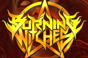 BURNING WITCHES (Heavy Metal – Switzerland 🇨🇭) – Announces New Studio Album “Inquisition” and Reveals New Music Video for Title Track via Napalm Records #burningwitches #heavymetal