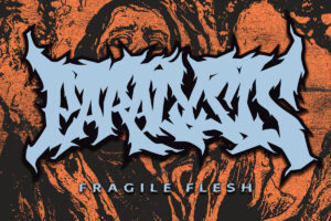 PARALYSIS (Thrash Metal – USA 🇺🇸) – Release “Fragile Flesh” Official Video #Paralysis #thrashmetal #heavymetal