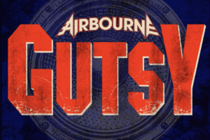 AIRBOURNE (Hard Rock – Australia 🇦🇺) – Release first new song in six years titled “Gutsy” #airbourne #hardrock