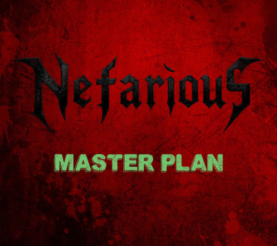 NEFARIOUS (Thrash Metal – Featuring Katon De Pena, Rick Hunolt, Doug Piercy, Tom Gears, & Will “Beastman” Carroll – USA 🇺🇸) Announces Debut Album “Addicted To Power” Out on July 18, 2025 – “Master Plan” Music Video out NOW #NEFARIOUS #thrashmetal #heavymetal