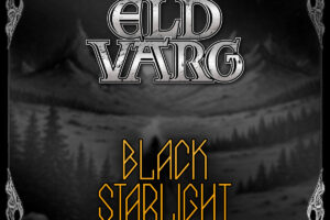 ELD VARG (Heavy Metal – Scotland 🏴󠁧󠁢󠁳󠁣󠁴󠁿) – Announce new album “Destroyer” & release music video for the song “Black Starlight” #EldVarg #heavymetal