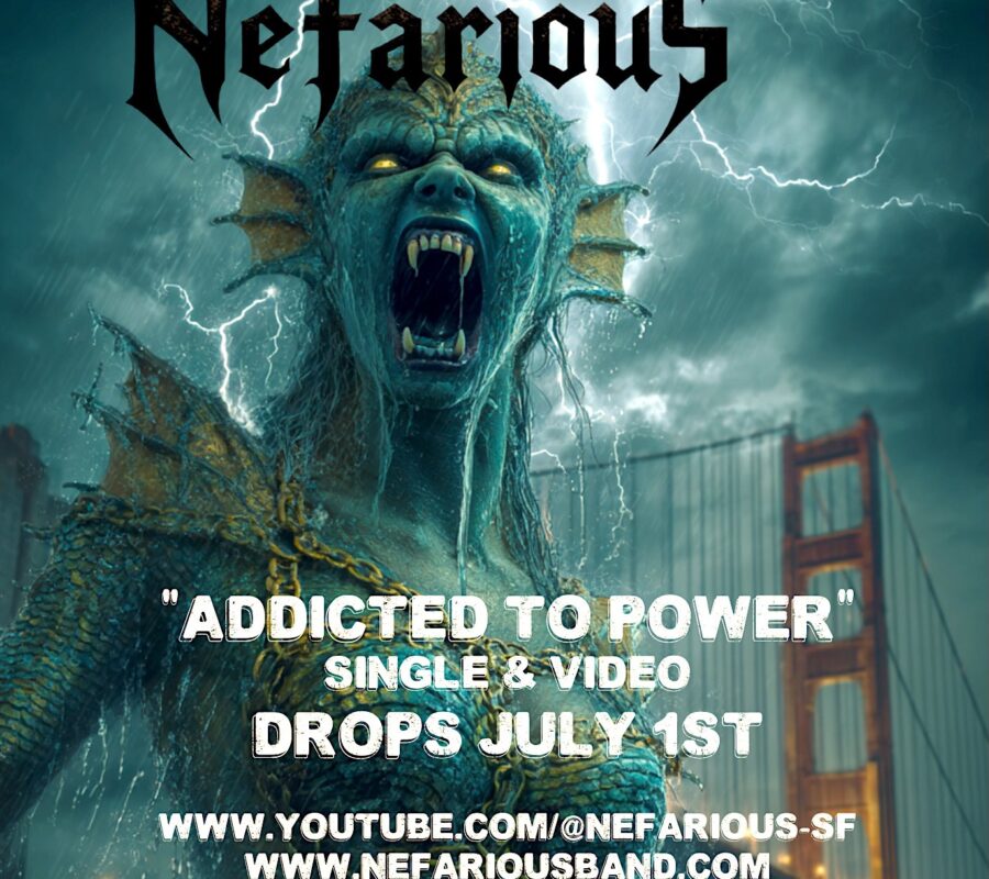 NEFARIOUS (Thrash Metal – Featuring Katon De Pena, Rick Hunolt, Doug Piercy, Tom Gears, & Will “Beastman” Carroll – USA 🇺🇸) Share official for the title track to their Debut Album “Addicted To Power” (Out on July 18, 2025)  #NEFARIOUS #thrashmetal #heavymetal