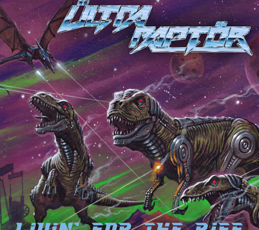 ÜLTRA RAPTÖR (Speed/Heavy Metal – Canada 🇨🇦)- Release “Living for the Riff” (Official Lyric-Video) – Taken from the upcoming album “Fossilized” – Due out on October 7, 2025 via Fighter Records #ultraRaptor #speedmetal #heavymetal