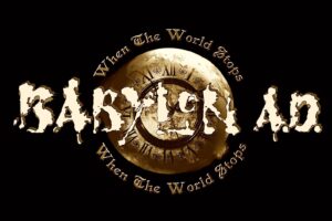 BABYLON A.D. (Hard Rock – USA 🇺🇸) – Release single/official video for the Title Track from their New Album “When The World Stops” will be released on CD September 1, 2025 via Kivel Records #babylonad #hardrock
