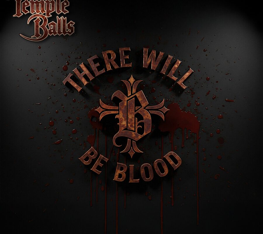 TEMPLE BALLS (Hard Rock – Finland 🇫🇮) – Release Official Music Video/Single “There Will Be Blood” via Frontiers Music srl  #TempleBalls #hardrock