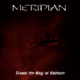 MERIDIAN (Melodic Metal – Denmark 🇩🇰) – Drop new video and single “Crown The King Of Violence” – Taken from their upcoming, self titled album, due out on September 19, 2025 via From The Vaults #meridian #melodicmetal #heavymetal