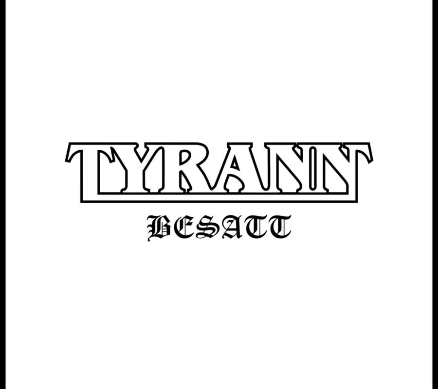 TYRANN (Heavy Metal – Sweden 🇸🇪) – TYRANN’s amazing two albums “Djävulens Musik” & “Besatt” will be released on CD format via Dying Victims Productions (Vinyl editions were released by Electric Assault Records) on November 21, 2025 #tyrann #heavymetal