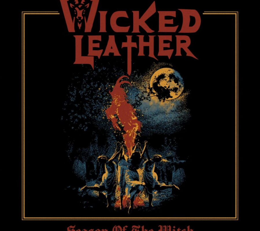 WICKED LEATHER (Heavy Metal – Spain 🇪🇸) – Release “Season Of The Witch” Official Video – This is the title track to the upcoming set to be released via Lost Realm Records #WickedLeather #heavymetal