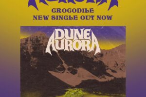 DUNE AURORA (Fuzz/Stoner Rock – Italy 🇮🇹) – Release “Crocodile” official video – Taken from their upcoming album “Ice Age Desert” due out on November 21, 2025 via Octopus Rising / Argonauta Records #duneaurora #fuzzrock #stonerrock