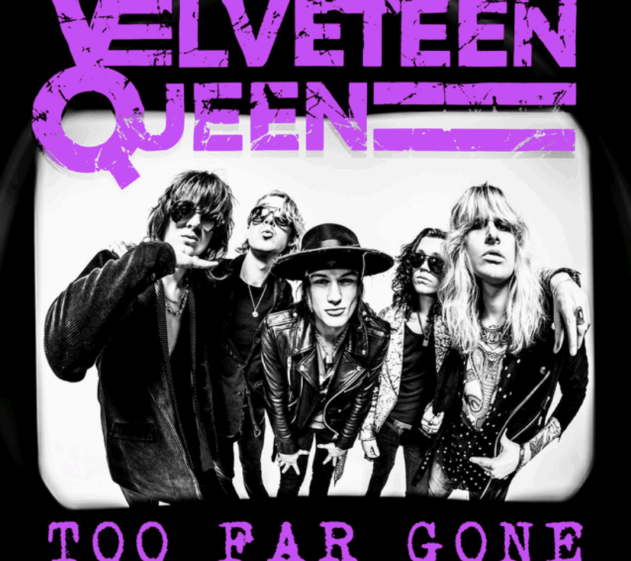 VELVETEEN QUEEN (Hard Rock – Sweden 🇸🇪) – Release “Too Far Gone” Official Video/Single #VelveteenQueen #hardrock