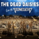 THE DEAD DAISIES (Hard Rock – USA 🇺🇸) – Release live video “Long Way To Go” – Taken from the album “Live At Stonedead” which is out NOW #deaddaisies #hardrock