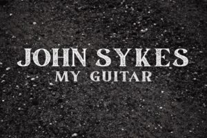 JOHN SYKES (Legendary Guitarist – UK – RIP) – New single “My Guitar” released via Golden Robot Records #johnsykes #guitarist #hardrock #heavymetal