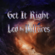 LED BY VULTURES (Hard Rock – USA – Featuring Brian Tichy) – Release “Get It Right” Official Music Video via Deko Entertainment #LedByVultures #hardrock