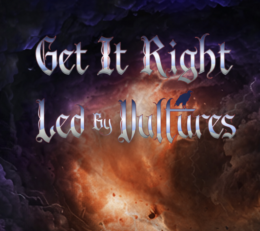 LED BY VULTURES (Hard Rock – USA – Featuring Brian Tichy) – Release “Get It Right” Official Music Video via Deko Entertainment #LedByVultures #hardrock