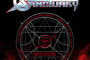 SANCTUARY (Heavy Metal – USA) – Release “Not Of The Living” single/lyric video via BLKIIBLK #Sanctuary #heavymetal