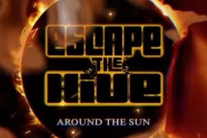 ESCAPE THE HIVE (70’s Inspired Hard Rock – USA) – Release “Around The Sun” official video via Deko Entertainment #EscapeTheHive #hardrock