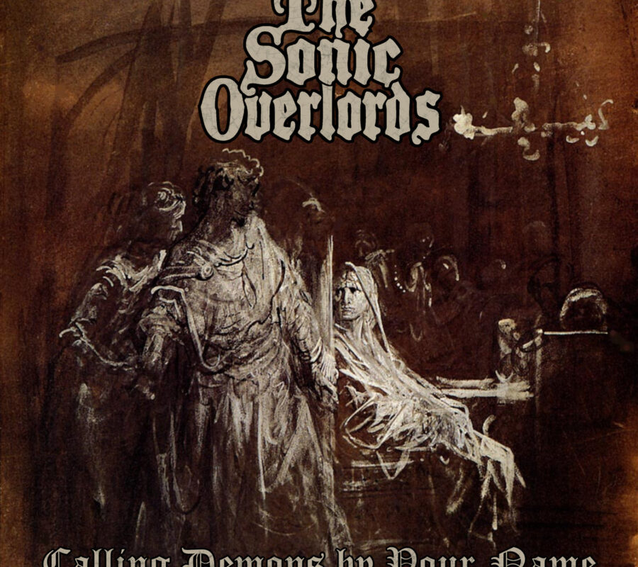 THE SONIC OVERLORDS (Heavy Rock – Sweden) – Release “Calling Demons by Your Name” Official Music Video via MTheory Audio #thesonicoverlords