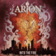 ARION (Melodic Power Metal – Finland) – Release “Into The Fire”Official Music Video via Reigning Phoenix Music #arion #powermetal #heavymetal