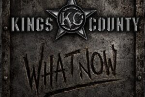 KINGS COUNTY (Alt/Hard Rock – USA) – Release “What Now” Official Video #KingsCounty #altrock #hardrock