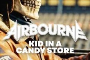 AIRBOURNE (Hard Rock – Australia) – Release “Kid In A Candy Store” official video – Taken from their self titled album due out on August 28, 2026 via Spinefarm Records #Airbourne #hardrock