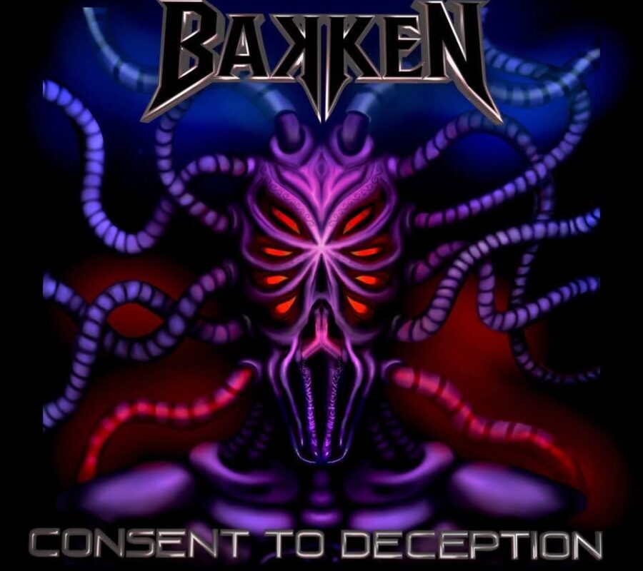 BAKKEN (Heavy Metal – Ireland) – Their third studio album “Consent To Deception” is out NOW #bakken #heavymetal