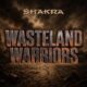 SHAKRA (Hard Rock/Metal – Switzerland) – Release “Wasteland Warriors” Official Music Video – Taken from their upcoming album “Just Live Loud!” set for release on September 4, 2026 via Frontiers Music srl #shakra #hardrock #heavymetal