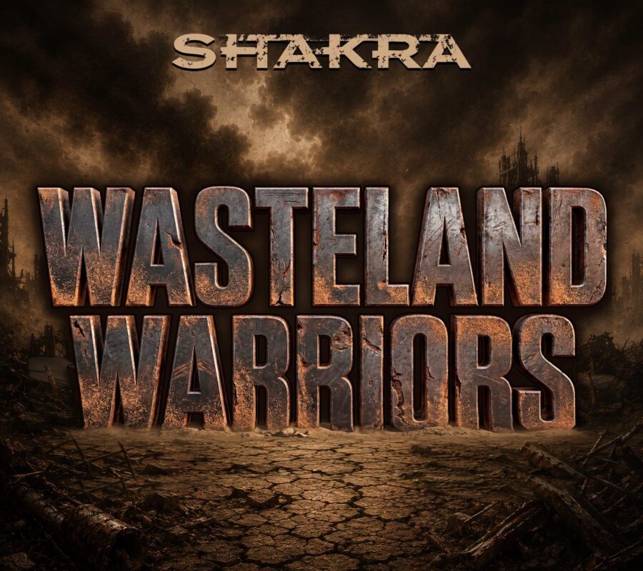 SHAKRA (Hard Rock/Metal – Switzerland) – Release “Wasteland Warriors” Official Music Video – Taken from their upcoming album “Just Live Loud!” set for release on September 4, 2026 via Frontiers Music srl #shakra #hardrock #heavymetal