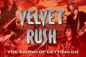 VELVET RUSH (Hard Rock – Germany) – Release “The Sound of Letting Go” Official Music Video via Frontiers Music srl #velvetrush #hardrock