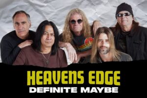 HEAVENS EDGE (80’s Hard Rock – USA) – Release “Definite Maybe” Official Music Video – Taken from the album “Philadelphia” which is due out on November 13, 2026 via Frontiers Music srl #HeavensEdge #80shardrock #hardrock