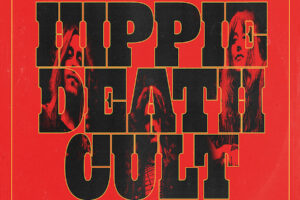 HIPPIE DEATH CULT (Heavy Rock – USA) – Release “Grit, Blood & Bone” Official Video via Blacklight Media #hippiedeathcult #heavyrock